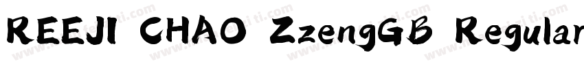 REEJI CHAO ZzengGB Regular字体转换